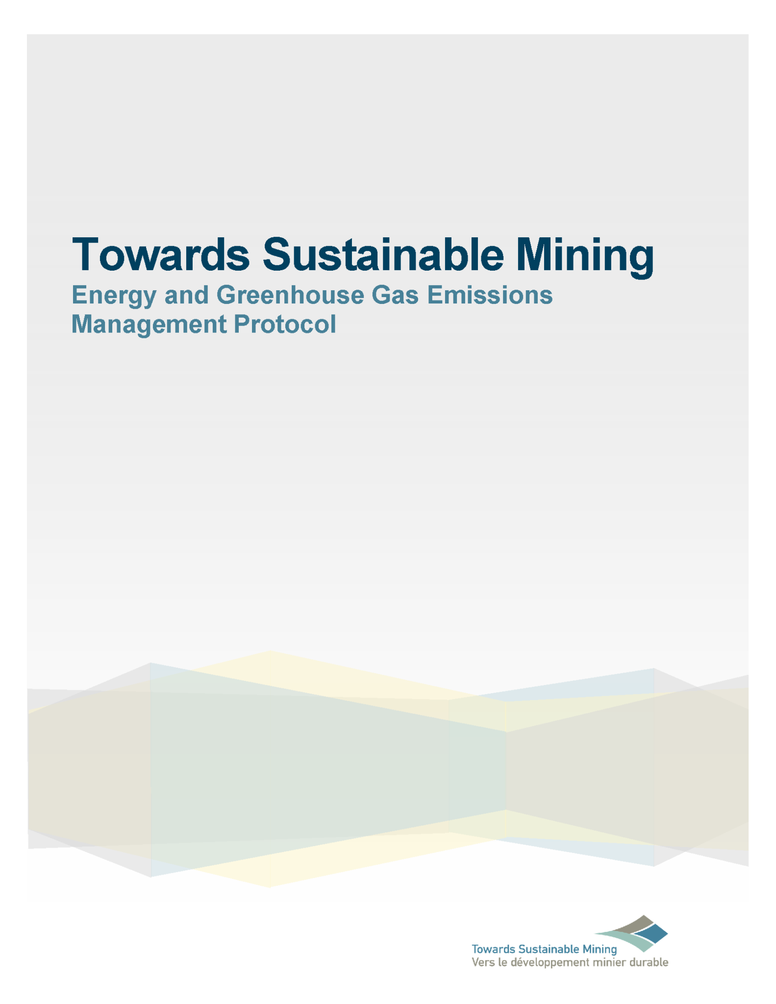 TSM Energy and GHG Emissions Management Protocol The Mining Association of Canada